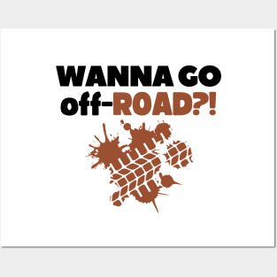 Wanna go off-road?! Posters and Art